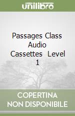 Passages Class Audio Cassettes (2) Level 1 libro