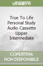 True To Life Personal Study Audio Cassette Upper Intermediate libro