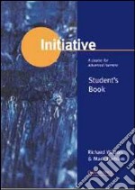 Initiative. Student's book. Per le Scuole superiori