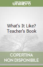 What's It Like? Teacher's Book libro