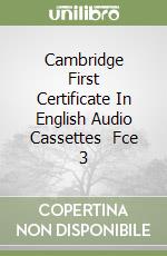 Cambridge First Certificate In English Audio Cassettes (2) Fce 3 libro