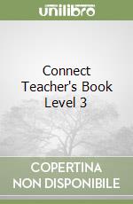 Connect Teacher's Book Level 3 libro