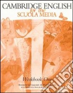 Cambridge English for the Scuola media. Workbook. Per la Scuola media. Con audiocassetta. Vol. 1 libro