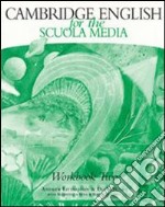 Cambridge English for the Scuola media. Workbook. Per la Scuola media. Con audiocassetta. Vol. 2 libro