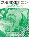 Cambridge English for the Scuola media. Workbook. Per la Scuola media. Con audiocassetta. Vol. 2 libro