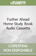 Further Ahead Home Study Book Audio Cassette libro