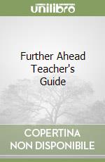 Further Ahead Teacher's Guide libro