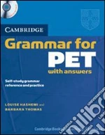 Hashemi Camb. Grammar For Pet W/a+cd Hashemi Camb. Grammar For Pet W/a+cd libro usato