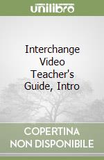 Interchange Video Teacher's Guide, Intro libro