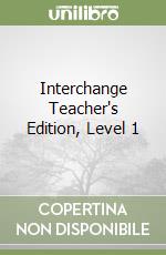 Interchange Teacher's Edition, Level 1 libro