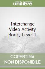 Interchange Video Activity Book, Level 1 libro