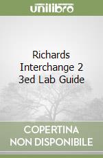 Richards Interchange 2 3ed Lab Guide