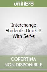 Interchange Student's Book B With Self-s libro