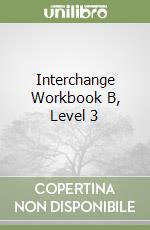 Interchange Workbook B, Level 3 libro