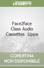 Face2face Class Audio Cassettes (3) Uppe libro