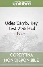 Ucles Camb. Key Test 2 Std+cd Pack libro