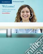 Welcome! English for travel and tourism. Per gli Ist. tecnici e professionali. Con espansione online libro