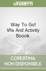 Way To Go! Vhs And Activity Boook libro