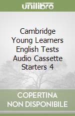 Cambridge Young Learners English Tests Audio Cassette Starters 4 libro