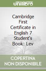 Cambridge First Certificate in English 7 Student's Book: Lev libro