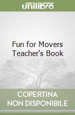 Fun for Movers Teacher's Book libro