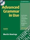Advanced grammar in use. With answers. Per le Scuole superiori. Con CD-ROM libro