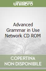 Advanced Grammar in Use Network CD ROM libro