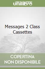 Messages 2 Class Cassettes libro