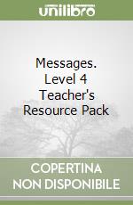 Messages. Level 4 Teacher's Resource Pack libro