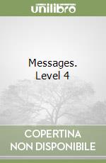 Messages. Level 4 libro