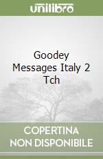 Goodey Messages Italy 2 Tch libro