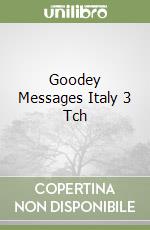 Goodey Messages Italy 3 Tch libro