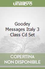 Goodey Messages Italy 3 Class Cd Set libro