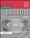 Objective first certificate. Workbook. Per le Scuole superiori libro