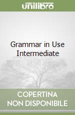 Grammar in Use Intermediate