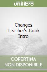 Changes Teacher's Book Intro libro