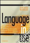 Language in use. Beginner. Self-study workbook. Per le Scuole superiori. Vol. 1 libro