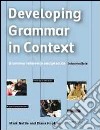 Developing grammar in context. Without answers. Per le Scuole superiori libro