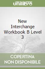 New Interchange Workbook B Level 3 libro