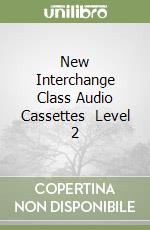 New Interchange Class Audio Cassettes (3) Level 2 libro