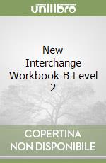 New Interchange Workbook B Level 2 libro