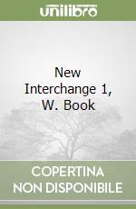 New Interchange 1, W. Book libro