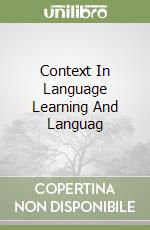 Context In Language Learning And Languag libro