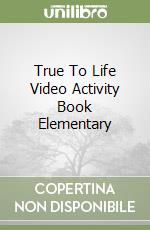 True To Life Video Activity Book Elementary libro