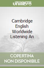 Cambridge English Worldwide Listening An libro