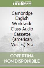 Cambridge English Worldwide Class Audio Cassette (american Voices) Sta