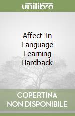 Affect In Language Learning Hardback libro