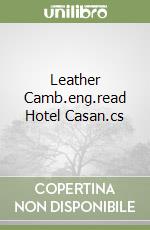 Leather Camb.eng.read Hotel Casan.cs libro