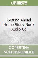 Getting Ahead Home Study Book Audio Cd libro