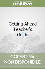 Getting Ahead Teacher's Guide libro